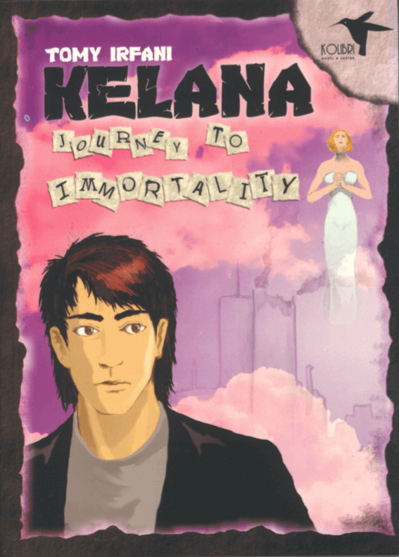 Cover Kelana :  Journey to Immortality / Tomy Irfani