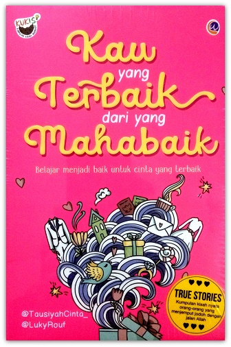 Cover Kau yang terbaik dari Mahabaik :  - / Radindra Rahman