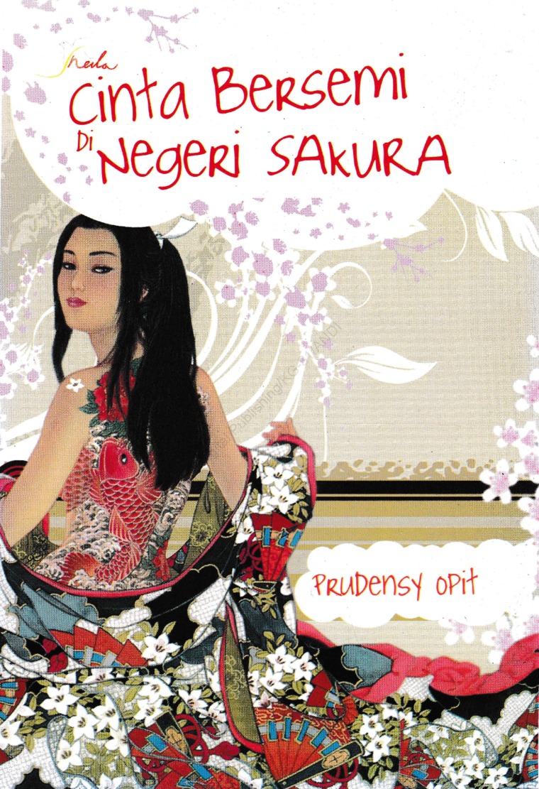 Cover Cinta Bersemi di Negeri Sakura :  - / Prudensy Opit