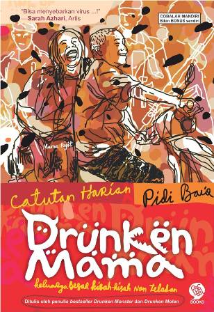Cover Drunken Mama :  - / Pidi Baiq