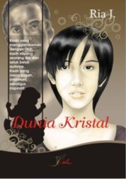 Cover Dunia Kristal :  - / Ria Jumriati