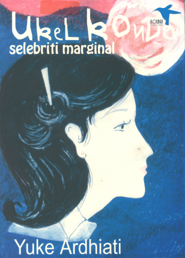 Cover Ukel Konde Selebriti Marginal :  - / Yuke Ardhiati