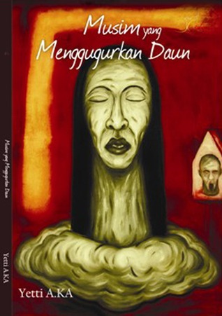 Cover Musim Menggugurkan Daun :  - / Yetti A.KA