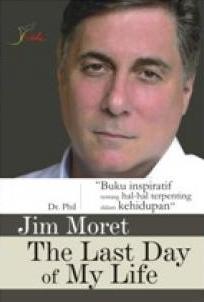 Cover The Last Day of My Life :  - / Jim Moret