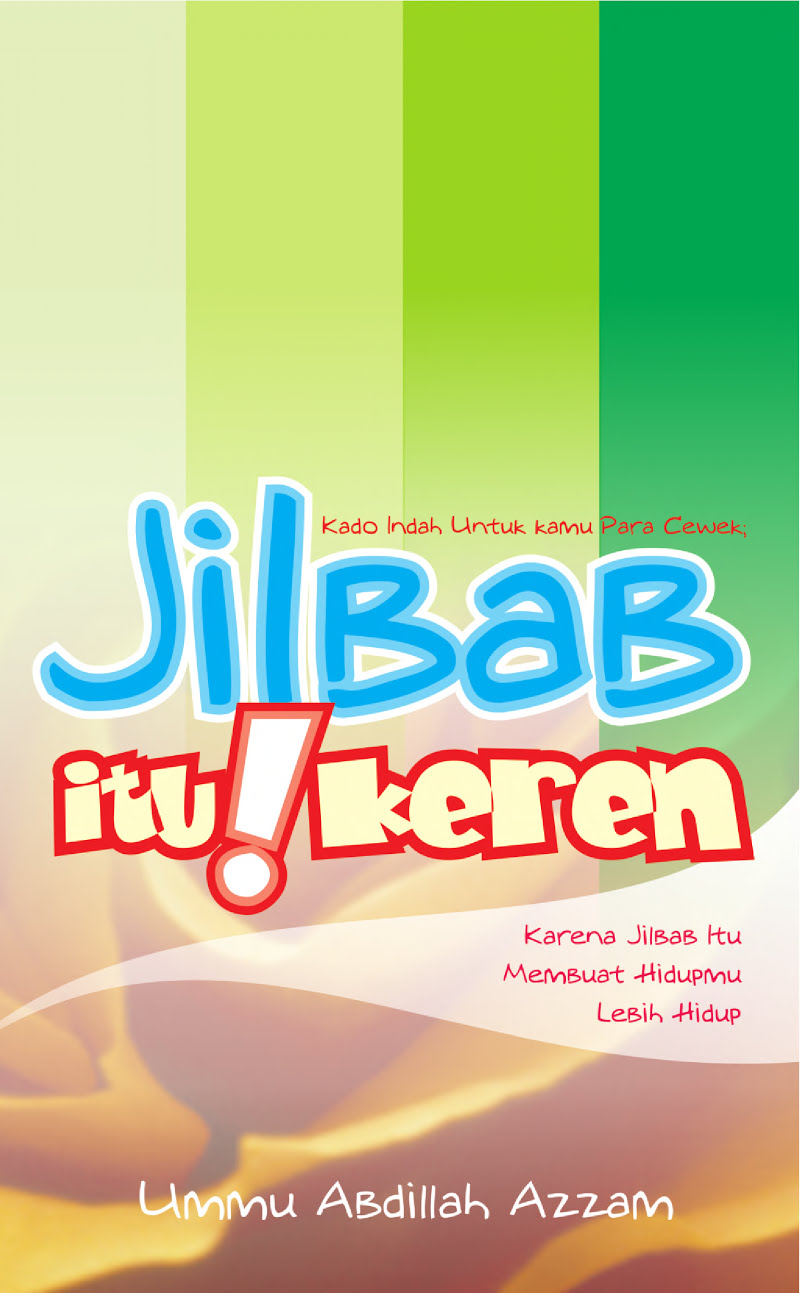 Cover Jilbab Itu Keren :  - / Ummu Abdillah Azzam
