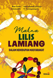 Cover Makna Lilis Lamiang Dalam Kehidupan Masyarakat / Nooar Asiah, Ishomuddin, Vina Salviana Darvina, Tri Sulistyaningsih
