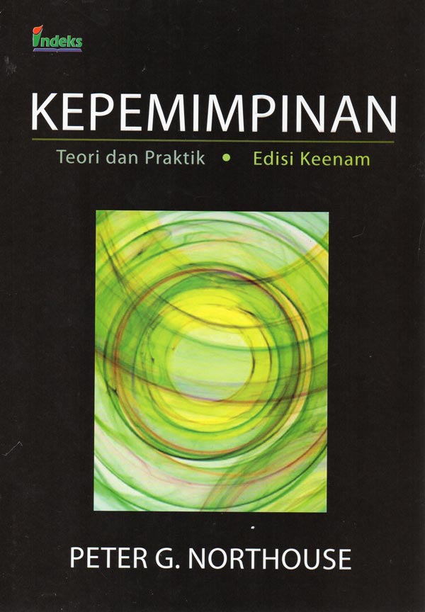 Cover Kepemimpinan Teori dan Praktik / Peter G. NortHouse
