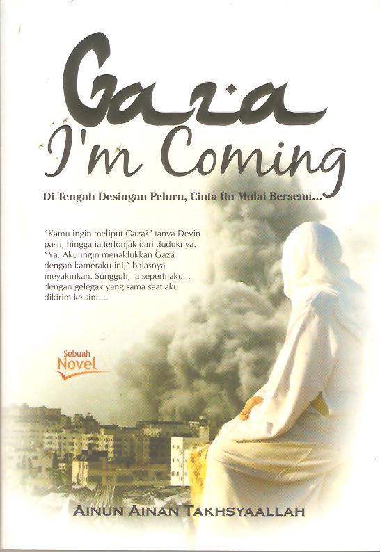 Cover Gaza I'm Coming :  - / Ainun Ainan Takhsyaallah