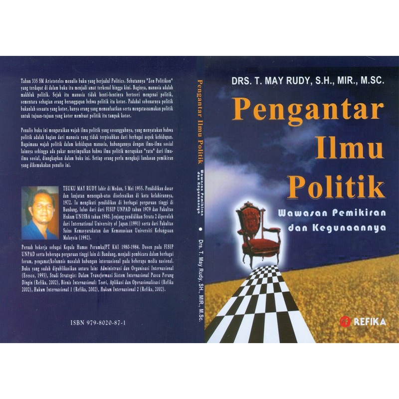 Cover Pengantar Ilmu Politik :  Wawasan Pemikiran dan Kegunaanya / Drs. T. May Rudy, S.H., MIR.,M.Sc