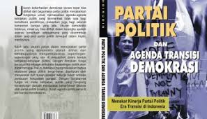 Cover Partai Politik dan Agenda Transisi Demokrasi / Koirudin