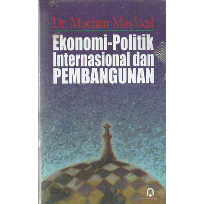 Cover Ekonomi-Politik Internasional dan Pembangunan / Dr. Mohtar Mas'oed
