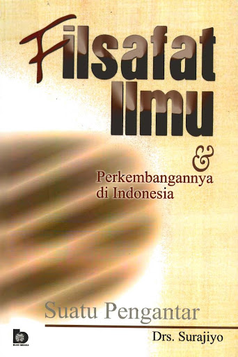 Cover Filsafat Ilmu & Perkembangannya di Indonesia / Drs. Surajiyo