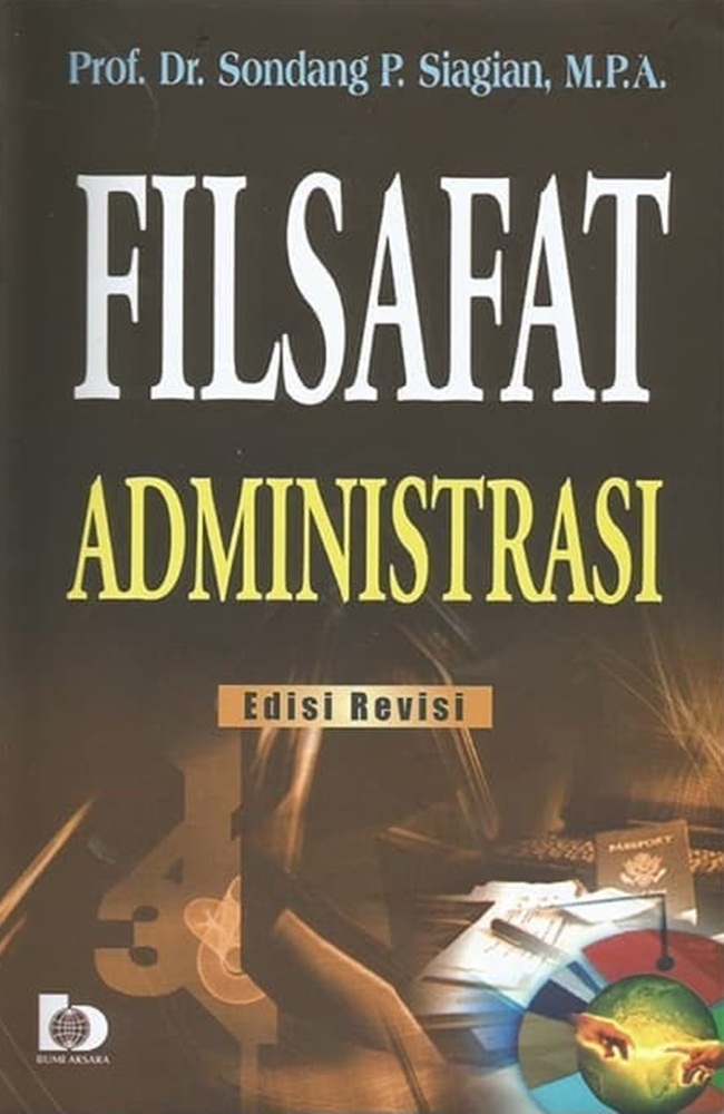 Cover Filsafat Administrasi / Prof. Dr. Sondang P.Siagian,M.P.A
