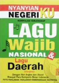 Cover Nyanyian Negeri Kumpulan Terlengkap Lagu Wajib Nasional Daerah :  - / Siendycinyo