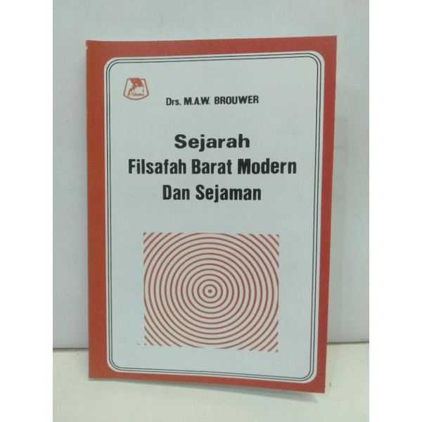 Cover Sejarah Filsafat Barat Modern Dan Sejaman / Drs. M.AW. Brouwer
