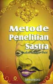 Cover Metode Penelitian Sastra Analisis Struktur Puisi :  - / Siswantoro