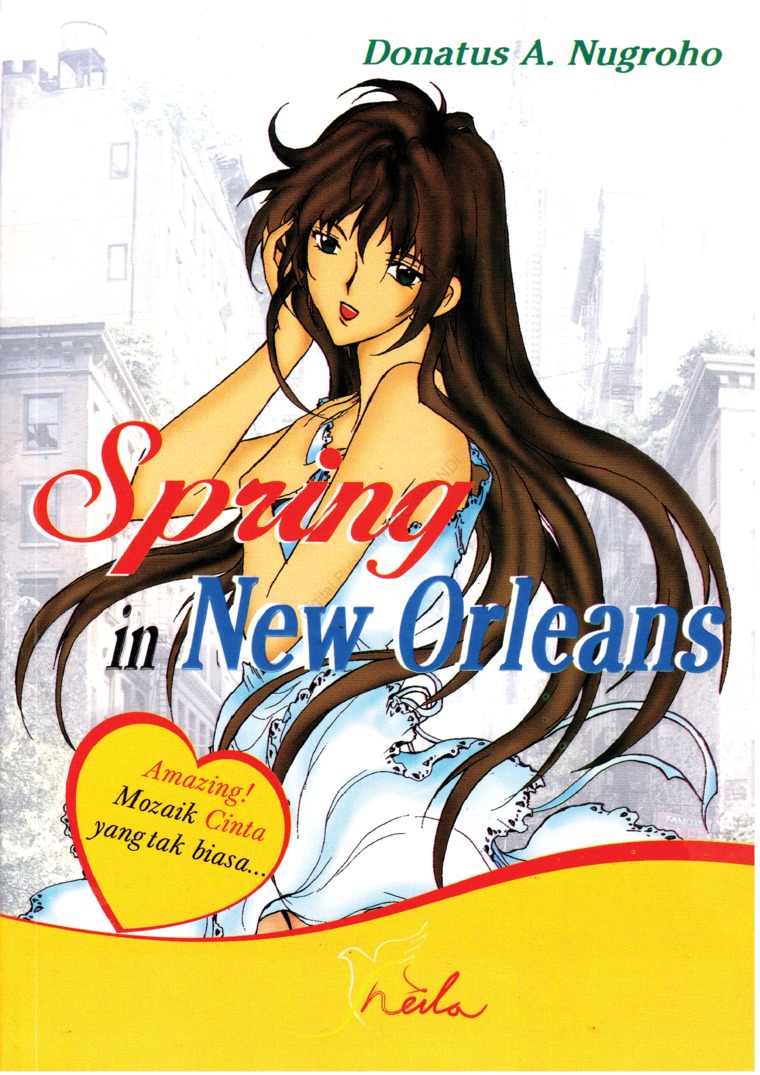 Cover Spring in New Orleans :  - / Donatus A Nugroho