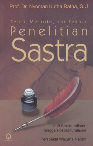 Cover Penelitian Sastra :  - / Nyoman Kutha Ratna