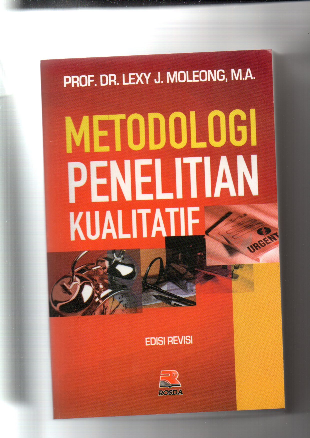 Cover Metodologi Penelitian Kualitatif / Prof. Dr. Lexy J. Moleong,M.A