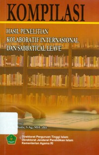 Cover Kompilasi Hasil Penelitian Kolaboratif Internasional dan Sabbatical Leave / Zidal Huda, S.Ag.,M.H.dkk