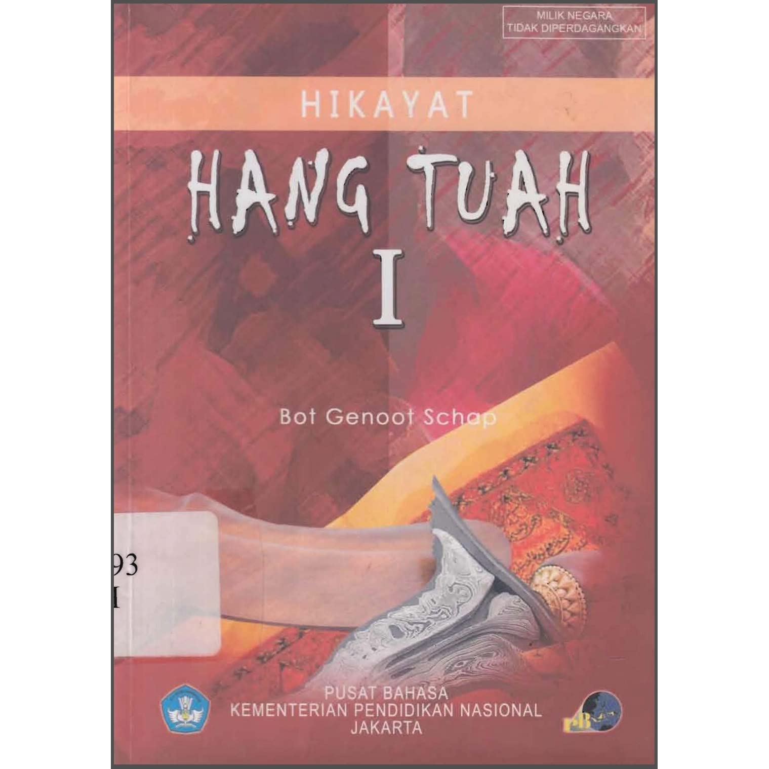 Cover Hikayat Hang Tuah I :  - / Bot Genoot Schap