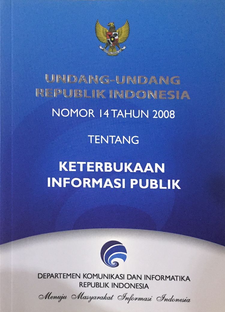 Cover Undang-Undang Nomor 14 Tahun 2008 Tentang Keterbukaan Informasi Publik / Direktorat Kemitraan Media