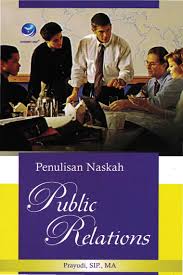 Cover Penulisan Naskah Public Relations / Prayudi, SIP,MA