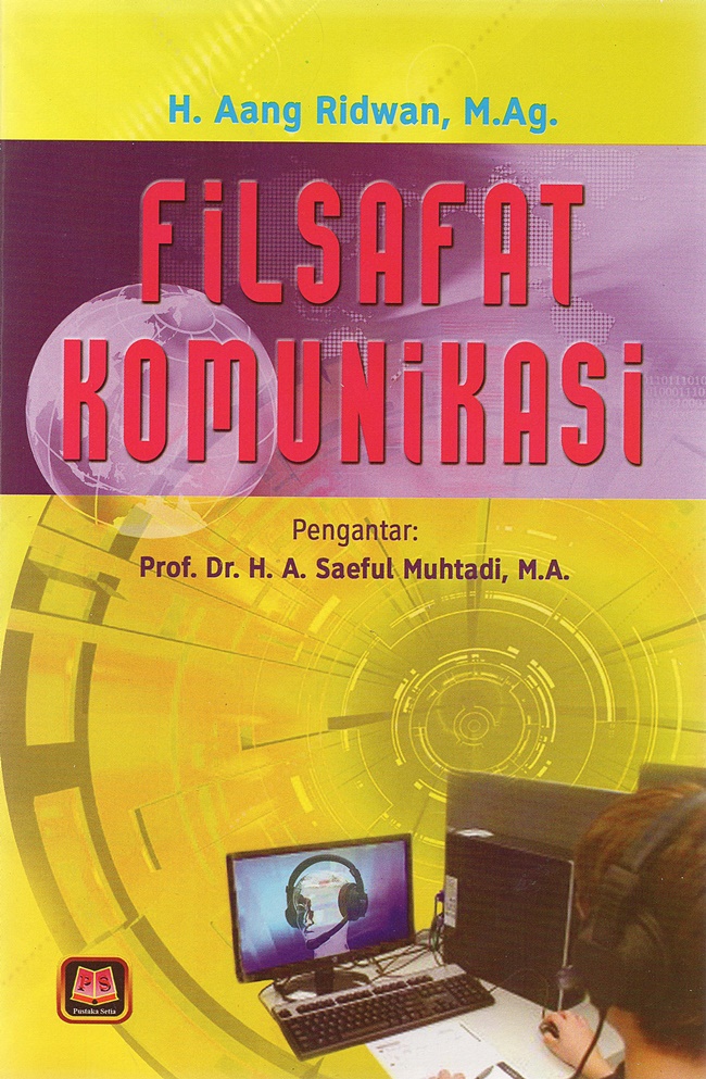 Cover Filsafat Komunikasi / H. Aang Ridwan, M.Ag