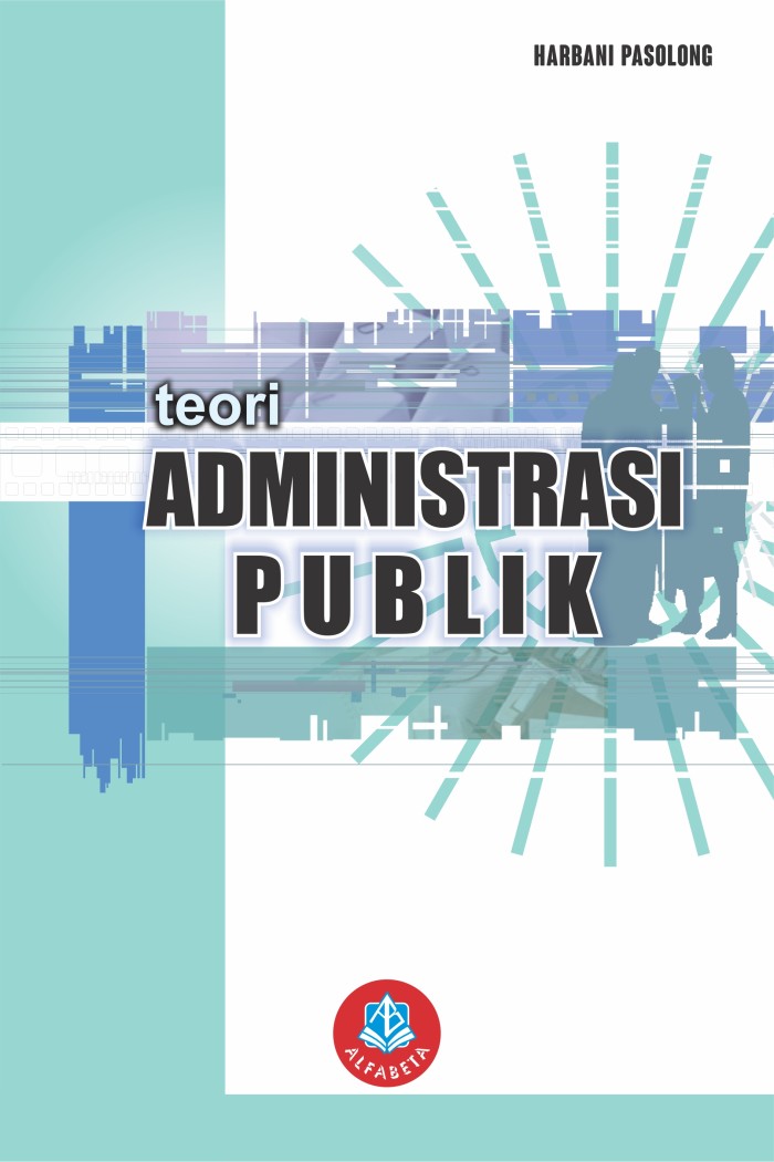 Cover Teori Administrasi Publik / Harbani Pasolong