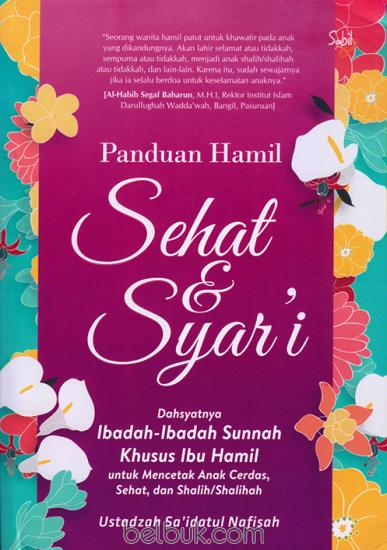 Cover Panduan Sehat & Syar'i :  - / Sa'idatul Nafisah