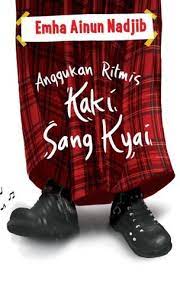 Cover Anggukan Ritmis Kaki Pak Kiai :  - / Emha Ainun Nadjib