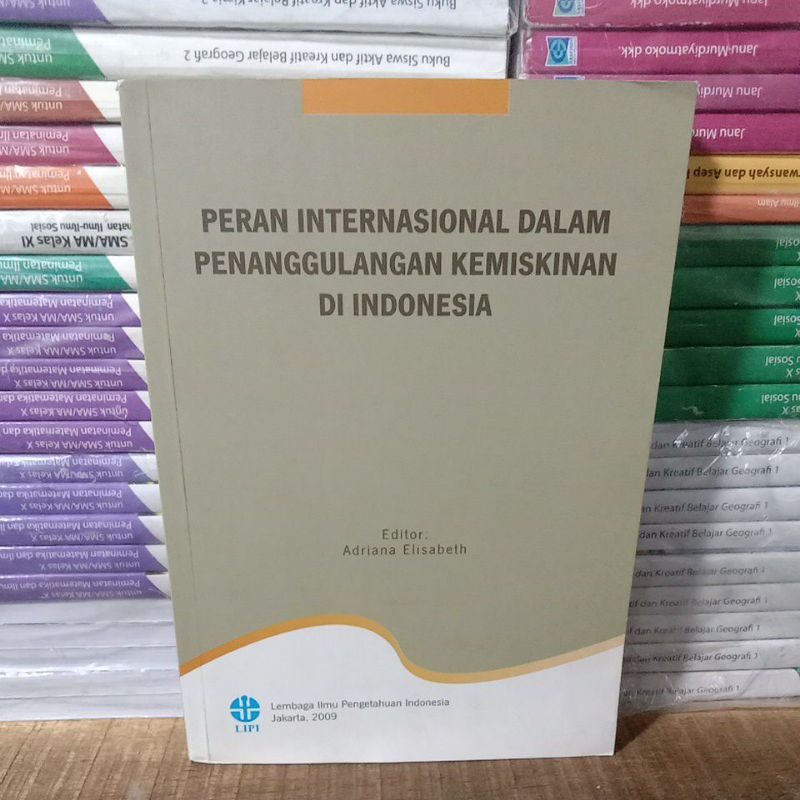 Cover Peran Internasional Dalam Penanggulangan Kemiskinan Di Indonesia / Adriana Elisabeth