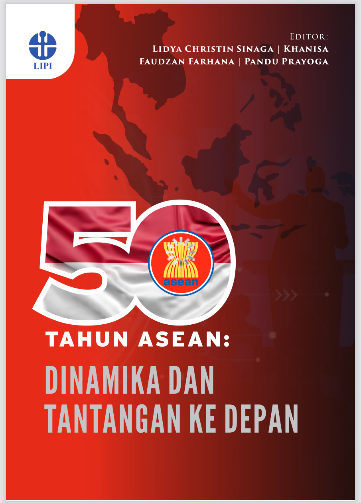 Cover 50 Tahun ASEAN : Dinamika dan Tantangan Ke Depan / Lidya Christin Sinaga, et al