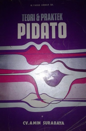 Cover Teori & Praktek Pidato :  - / Farid Anwar