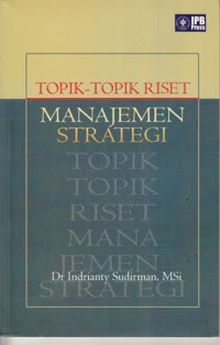 Cover Topik-Topik Riset Manajemen Strategi / Dr. Indrianty Sudirman, MSi