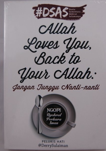 Cover Allah loves you, back you, back to your Allah :  Jangan tunggu nanti-nanti / Pelukis Hati Derry Sulaiman