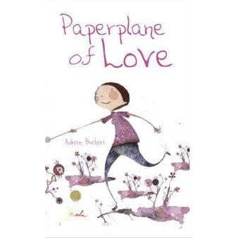 Cover Paperplane of love :  - / Adnan Bushori