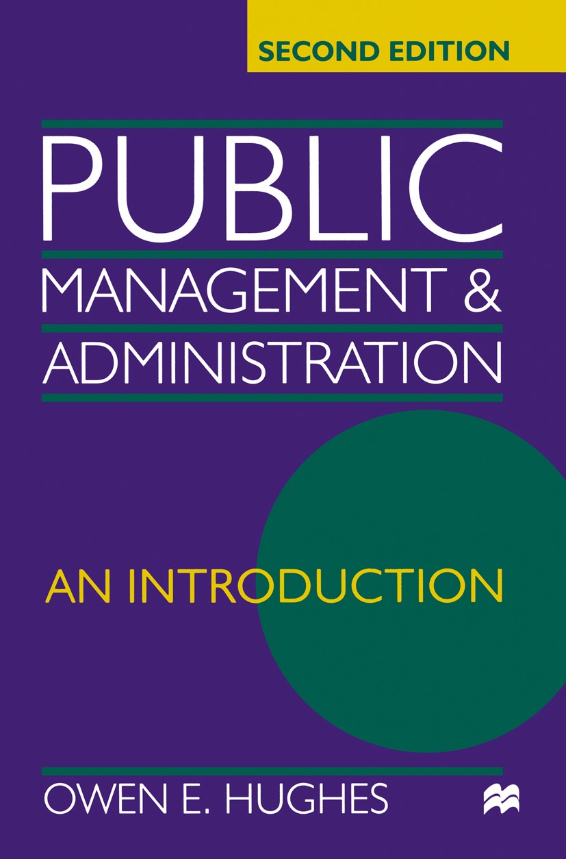 Cover Public Management & Administration An Introduction :  Second Edition / Owen E. Hughes