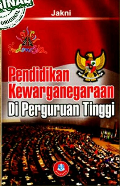 Cover Pendidikan Kewarganegaraan di Perguruan Tinggi :  - / Jakni