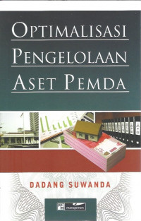Cover Optimalisasi Pengelolaan Aset Pemda / Dadang Suwanda