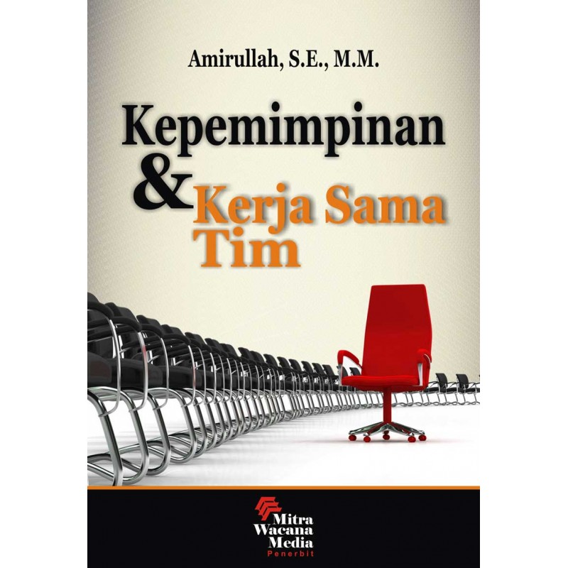Cover Kepemimpinan & Kerja Sama Tim / Amirullah, S.E., M.M
