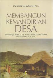 Cover Membangun Kemandirian Desa / Dr. Didik G. Suharto, M.Si