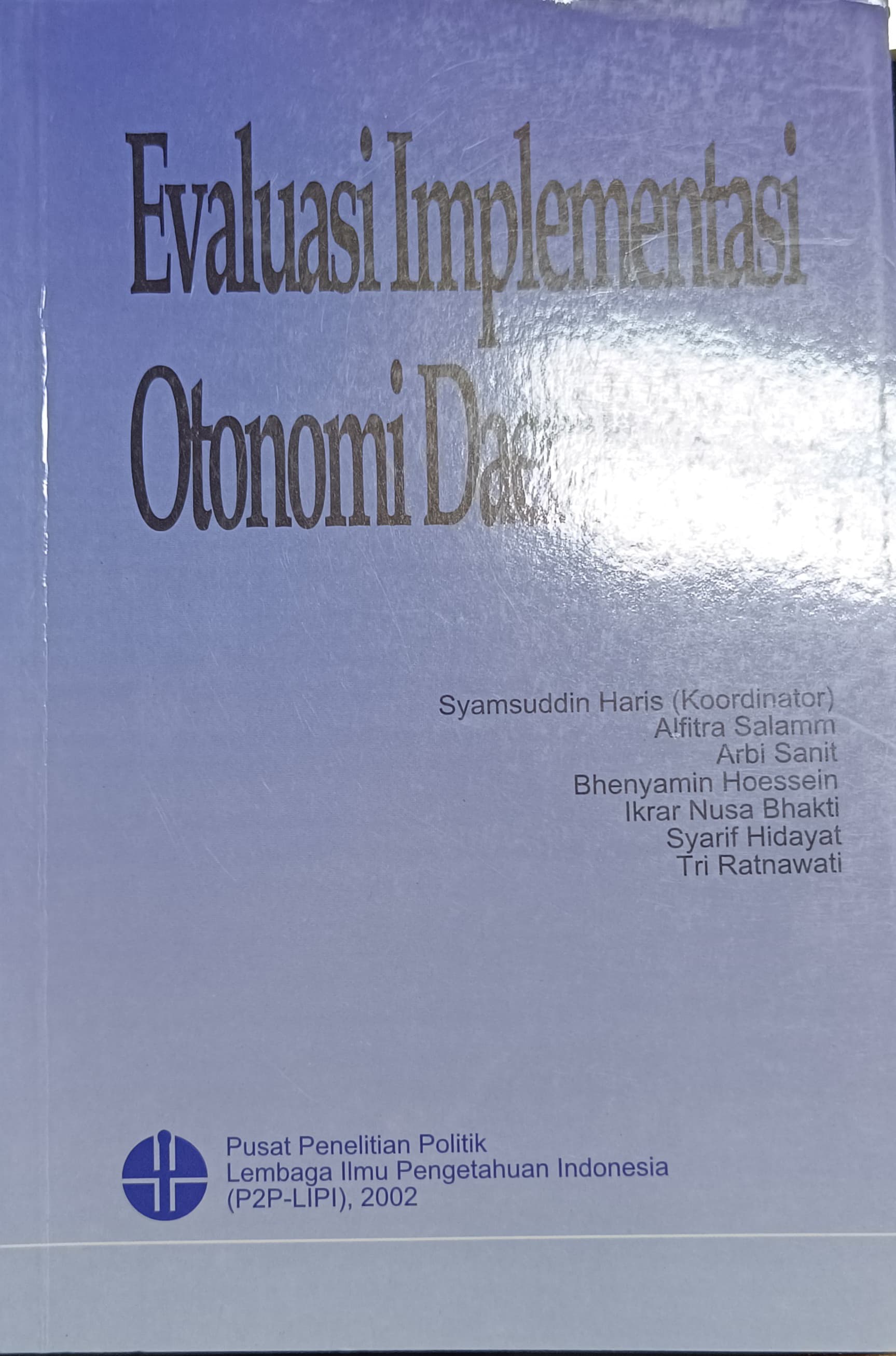 Cover Evaluasi Implementasi Otonomi Daerah / Syamsuddin Haris