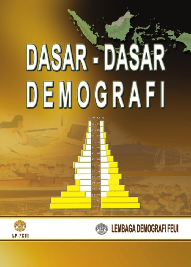 Cover Dasar-Dasar Demografi / Kartomo Wirosuhardjo