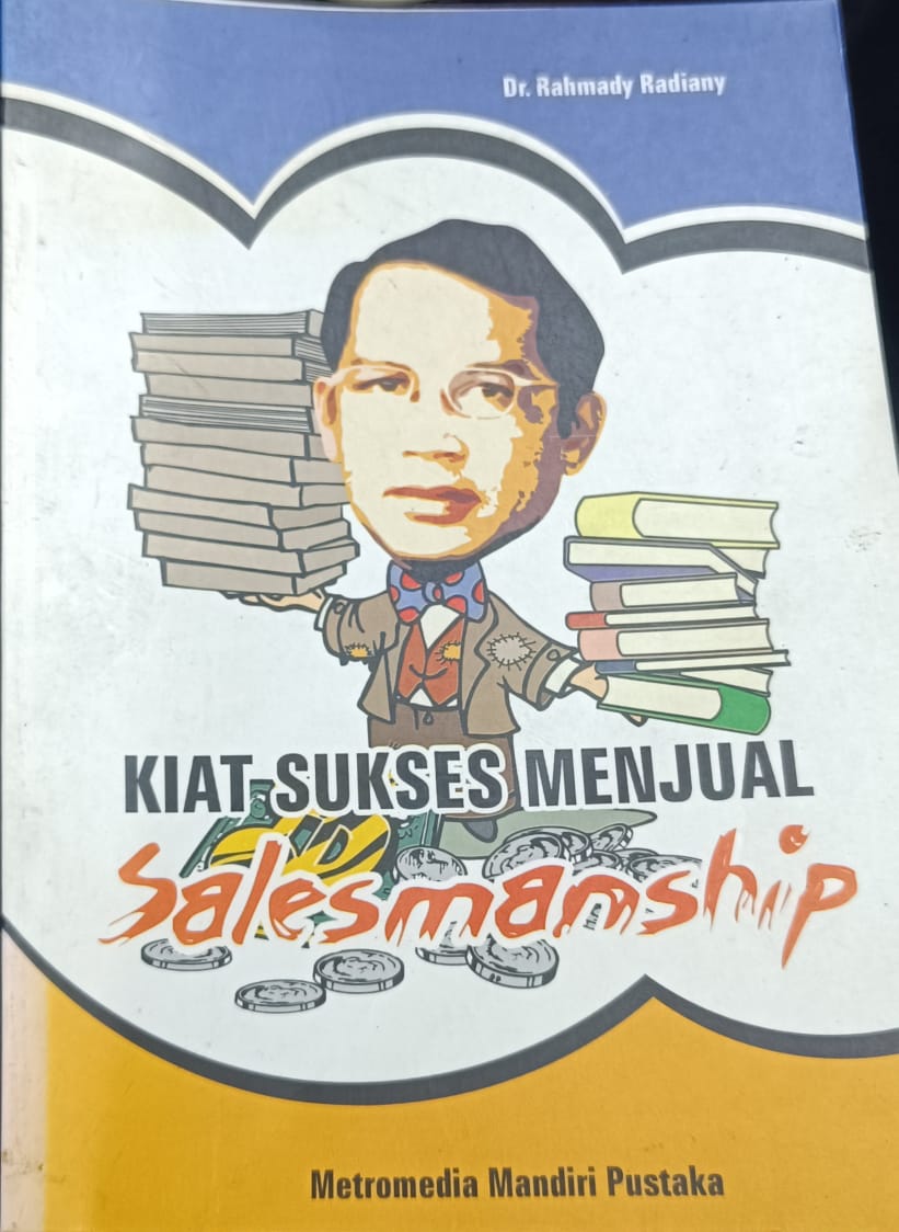 Cover Kiat Sukses Menjual Salesmanship / Dr. Rahmady Radiany