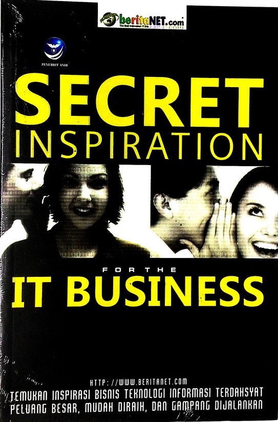 Cover Secret Inspiration For The It Business / J.H. Gondowijoyo