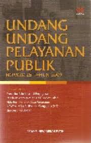 Cover Undang-Undang Pelayanan Publik Nomor 25 Tahun 2009 / A. Iqbal
