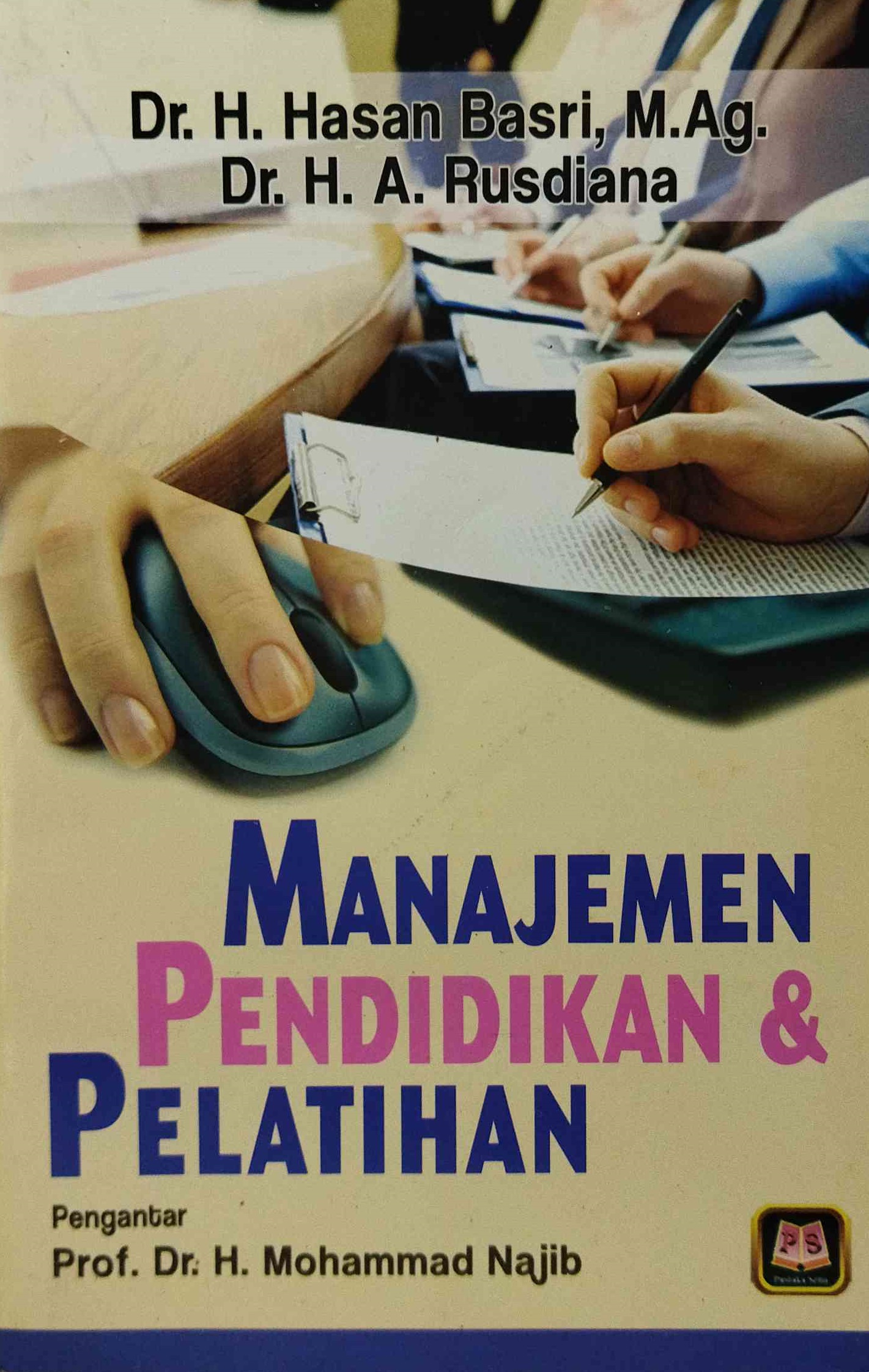 Cover Manajemen Pendidikan & Latihan :  - / Mohammad Najib