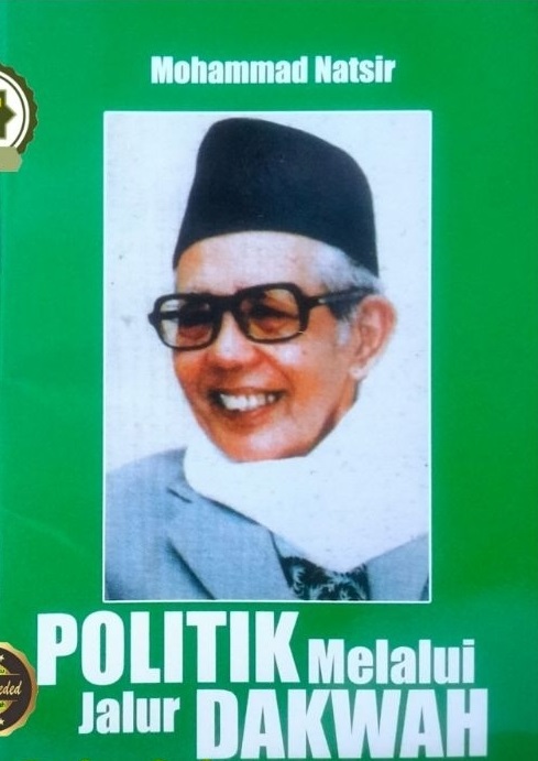 Cover Politik Melalui Jalur Dakwah / Mohammad Natsir