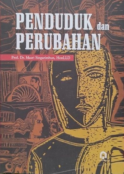 Cover Penduduk dan Perubahan / Prof. Dr. Masri Singarimbun, HonLLD